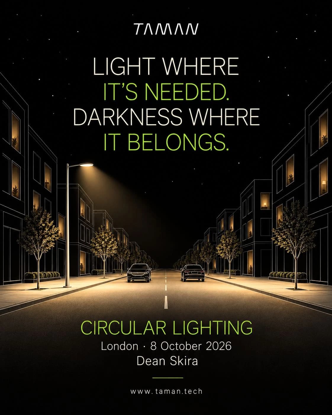 Circular Lighting, London, 8 October 2026: Dean Skira, Light where it's needed. Darkness where it belongs.